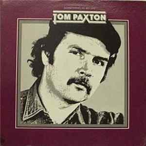 Tom Paxton - Something In My Life FLAC album