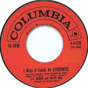 Li'l Abner / Daisy Mae / Marryin' Sam - I Wish It Could Be Otherwise / I'm Past My Prime FLAC album