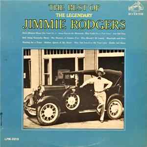 Jimmie Rodgers - The Best Of The Legendary Jimmie Rodgers FLAC album