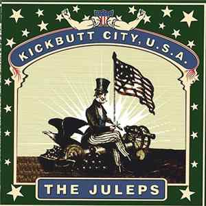 The Juleps - Kickbutt City, USA FLAC album