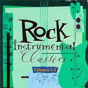 Various - Rock Instrumental Classics Volumes 1-5 FLAC album