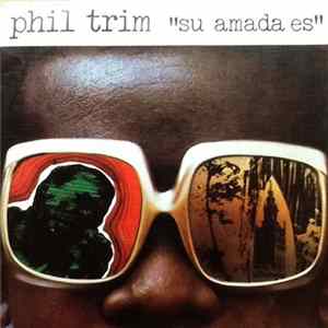 Phil Trim - Su Amada Es FLAC album