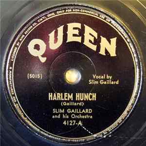 Slim Gaillard And His Orchestra - Harlem Hunch / Sighing Boogie FLAC album