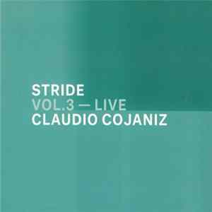 Claudio Cojaniz - Stride Vol.3 ‎– Live FLAC album