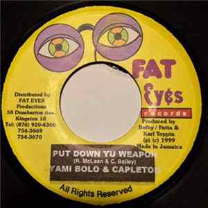 Yami Bolo & Capleton - Put Down Yuh Weapon FLAC album