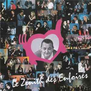 Les Enfoirés - Le Zénith Des Enfoirés FLAC album