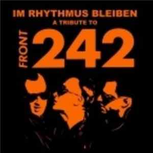 Various - Im Rhythmus Bleiben - A Tribute To Front 242 FLAC album