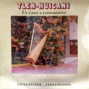 Tlen-Huicani - Un Canto A Latinoamérica FLAC album