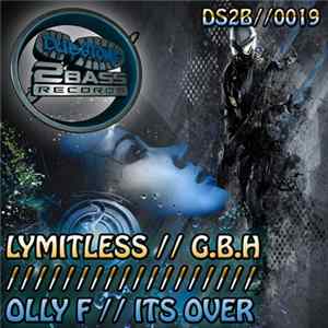 Lymitless / Olly F - G.B.H / Its Over FLAC album