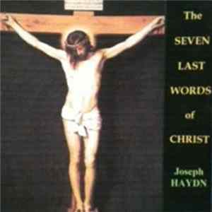 Joseph Haydn / Lubomyr Melnyk - The Seven Last Words of Christ FLAC album