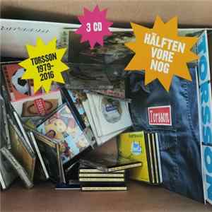 Torsson - Hälften Vore Nog (1979-2016) FLAC album