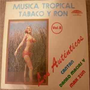 Los Auténticos - Musica Tropical "Tabaco Y Ron" Vol.8 FLAC album