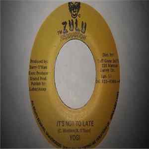 Yogi - It's Not Too Late FLAC album