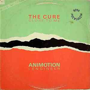 The Cure / Animotion - Close To Me / I Engineer FLAC album