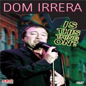 Dom Irrera - Is This Thing On? FLAC album