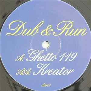 Dub & Run - Ghetto 119 / Kreator FLAC album
