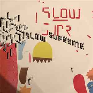 Slow Supreme - Mye Moro / Javel Jazz, Hva Nå FLAC album