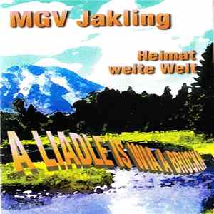 MGV Jakling - A Liadle Is Wia A Bruckn (Heimat Weite Welt) FLAC album