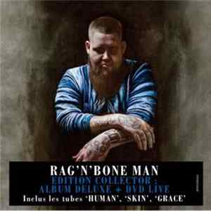 Rag'n'Bone Man - Human Coffret Edition Collector Inclus Un Livret de 24 Pages Et Dvd FLAC album