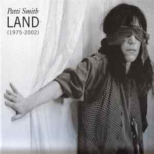 Patti Smith - Land (1975-2002) FLAC album