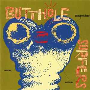 Butthole Surfers - Independent Worm Saloon FLAC album