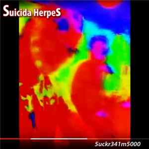 Suicida Herpes - 5uckr341m5000 FLAC album