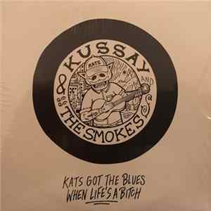 KATS - Kats Got The Blues When Life's A Bitch FLAC album