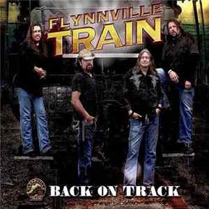 Flynnville Train - Back On Track FLAC album