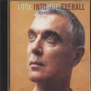 David Byrne - Look Into The Eyeball FLAC album