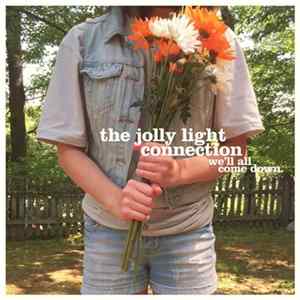 The Jolly Light Connection - We'll All Come Down FLAC album