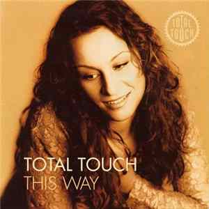 Total Touch - This Way FLAC album