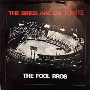 The Fool Bros. - The Birds Are On Tonite FLAC album