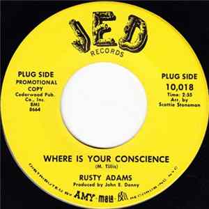 Rusty Adams - Where Is Your Conscience / Living The Life Of Riley FLAC album