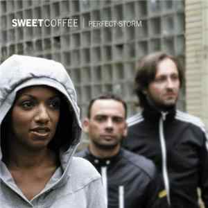 Sweet Coffee - Perfect Storm FLAC album