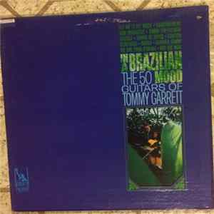The 50 Guitars Of Tommy Garrett - In A Brazilian Mood FLAC album