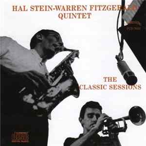 Hal Stein-Warren Fitzgerald Quintet - The Classic Sessions FLAC album