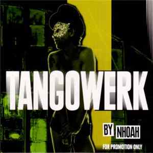 Nhoah - Tangowerk FLAC album