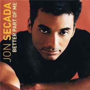 Jon Secada - Better Part Of Me FLAC album