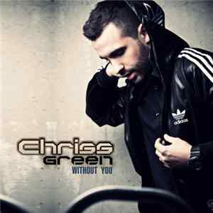 Chriss Green - Without You FLAC album