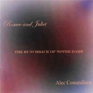 Alec Costandinos - Romeo And Juliet / The Hunchback Of Notre Dame FLAC album