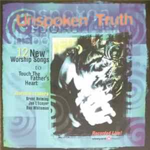 Brent Helming, Jan L'Ecuyer, Dan Whiteman - Unspoken Truth FLAC album