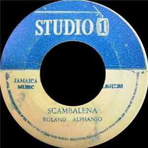 Roland Alphanso / The Gaylads - Scambalena / Never Leave Again FLAC album