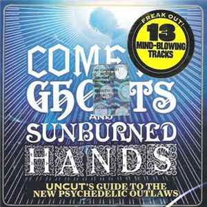 Various - Comets Ghosts And Sunburned Hands (Uncut's Guide To The New Psychedelic Outlaws) FLAC album