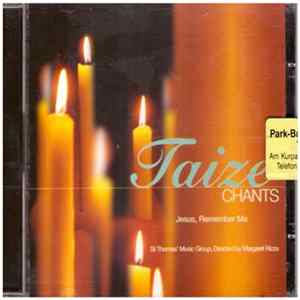 St. Thomas' Music Group, Margaret Rizza - Taizé Chants · Jesus, Remember Me FLAC album