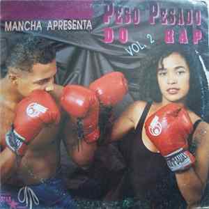 Various - Mancha Apresenta Peso Pesado Do Rap Vol.2 FLAC album