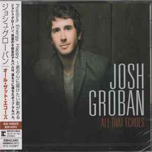Josh Groban - All That Echoes FLAC album