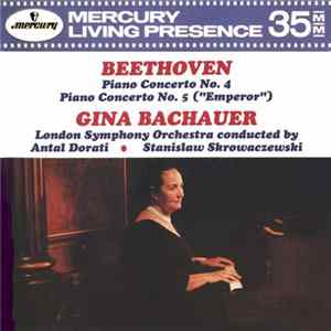 Beethoven, Gina Bachauer - Piano Concerto No. 4 / Piano Concerto No. 5 ("Emperor") FLAC album