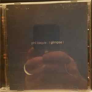 Phil Baquie - : (Glimpse) FLAC album