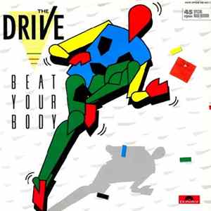 The Drive - Beat Your Body FLAC album