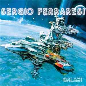 Sergio Ferraresi - Horizons Vol. 7 Galaxi FLAC album